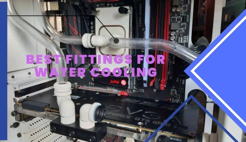 Fittings for Water Cooling