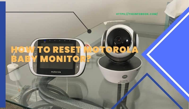 How to Reset Motorola Baby Monitor